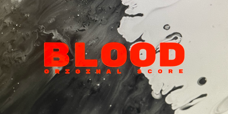 BLOOD - Original Score